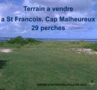 Terrain de 29 perches St Francois Cap Malheureux